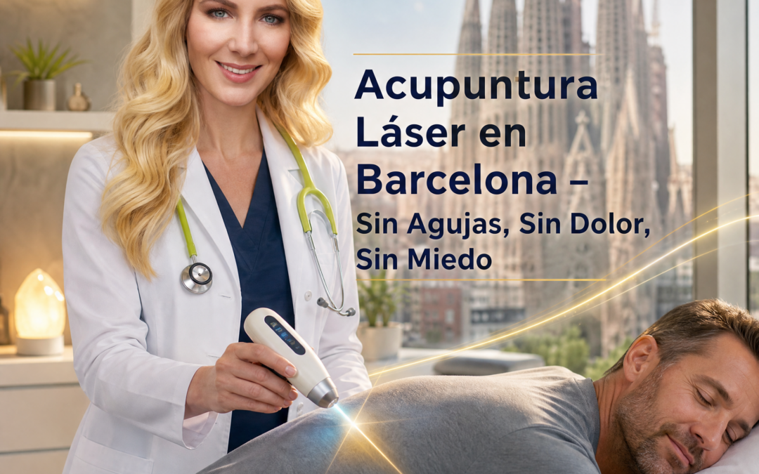 Acupuntura Láser en Barcelona sin Agujas