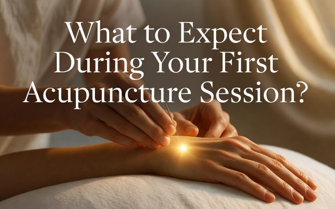 What to Expect During Your First Acupuncture Session?