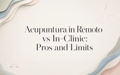 Acupuncture in Remoto vs In-Clinic: Pros and Limits