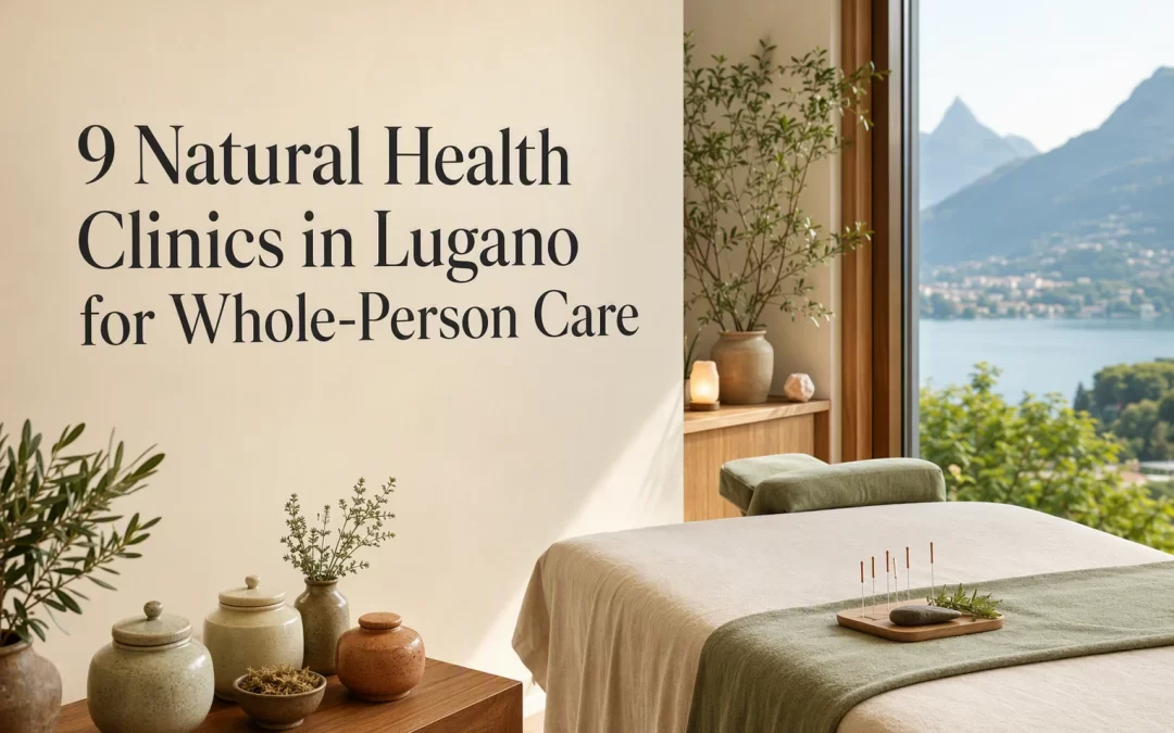 9 natural health clinics in lugano for whole person care