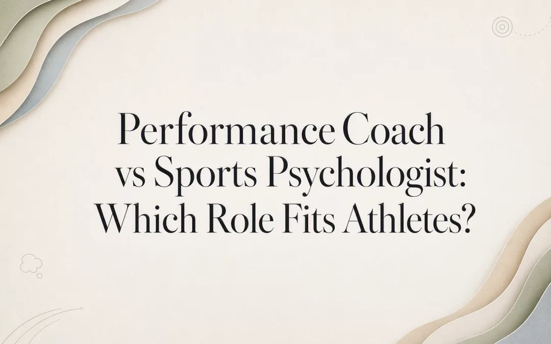 performance coach vs sports psychologist: which role fits athletes?