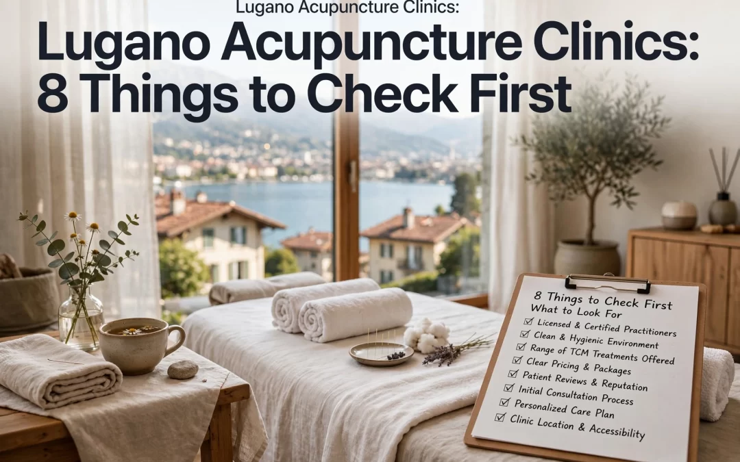 lugano acupuncture clinics: 8 things to check first