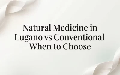 Natural Medicine in Lugano vs Conventional Care: When to Choose
