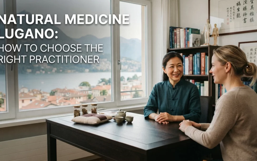 natural medicine lugano: how to choose the right practitioner