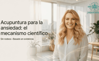 acupuntura de Jasmine para la ansiedad mecanismo cientifico jassacutune es