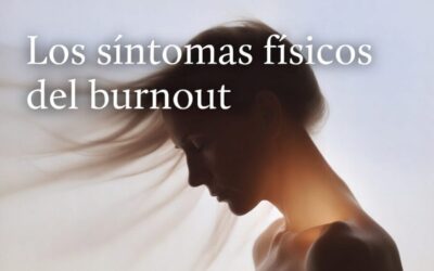 los sintomas fisicos del burnout es